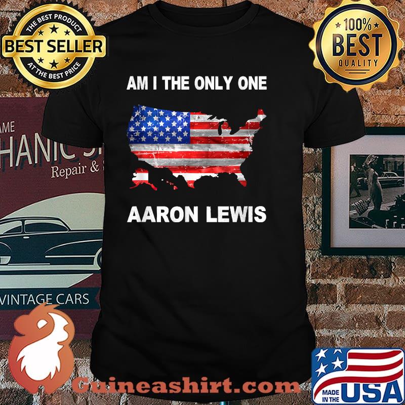 Am I The Only One Aaron Lewis USA Map Flag Shirt