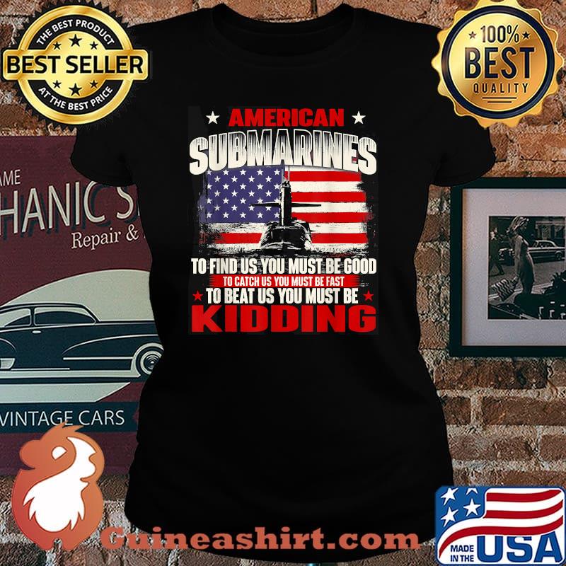 American Submarines - Patriotic Navy US Veteran Submariner Flag Shirt Laides tee