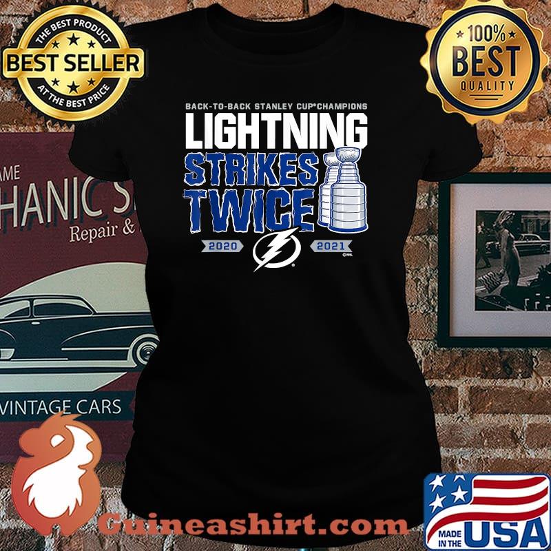 Back To Back Stanley Cup Champions Lightning Strikes Twice 2020 2021 Shirt Laides tee