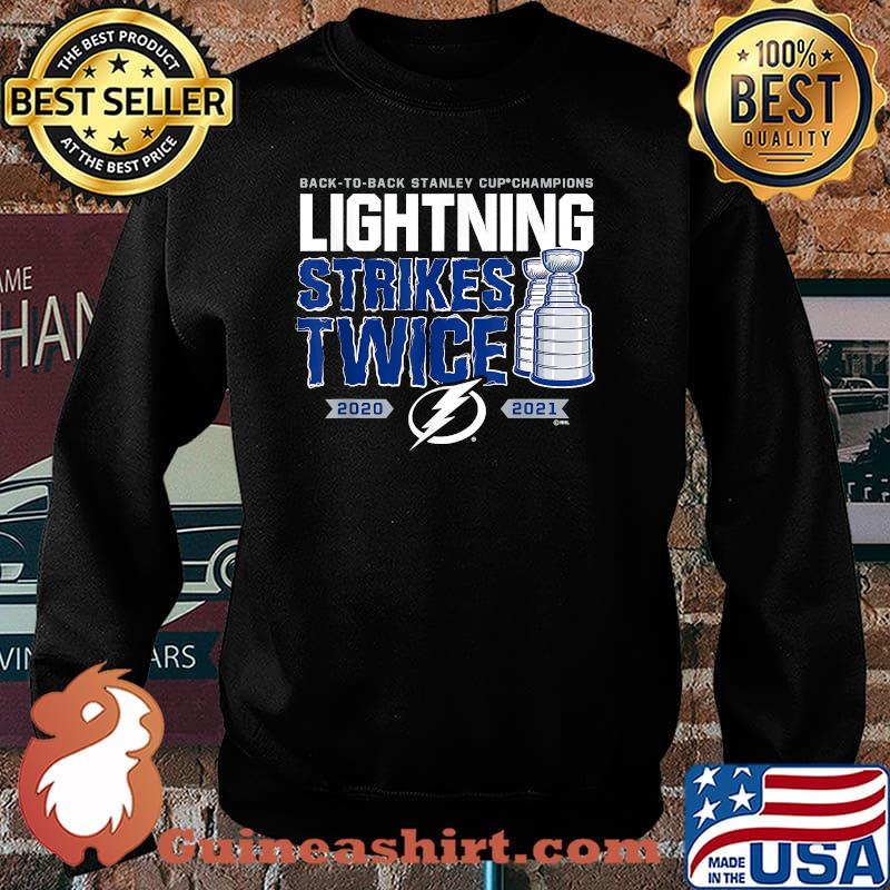 Back To Back Stanley Cup Champions Lightning Strikes Twice 2020 2021 Shirt Sweater