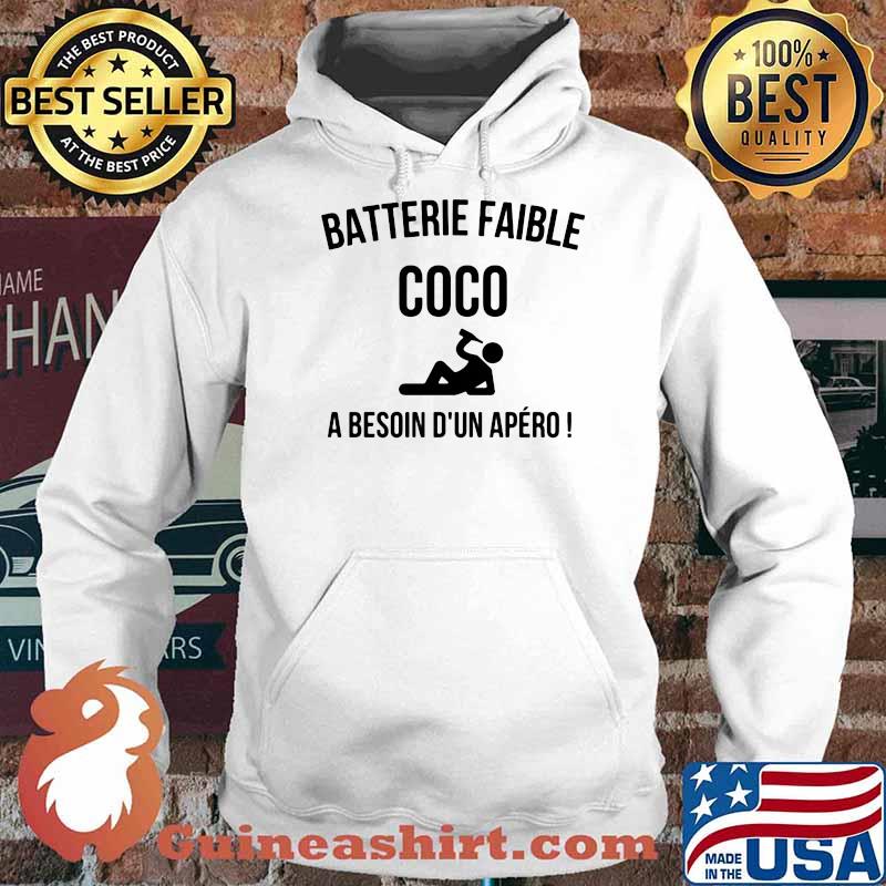 Batterie Faible Coc A Besion D'un Apero Shirt Hoodie