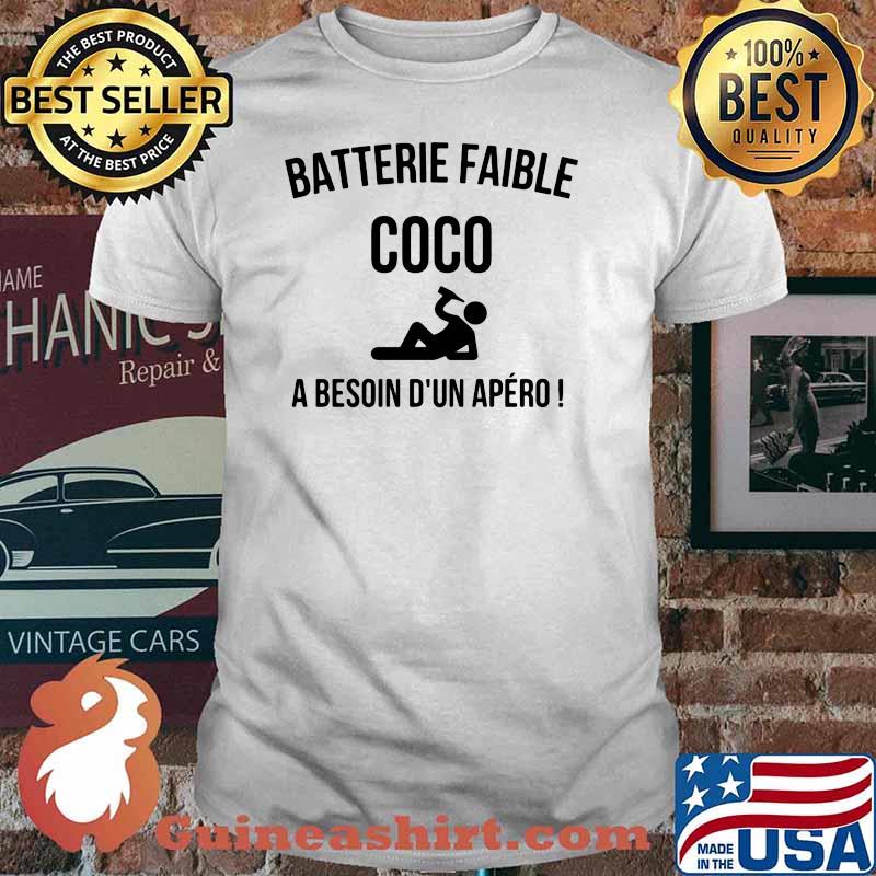 Batterie Faible Coc A Besion D'un Apero Shirt
