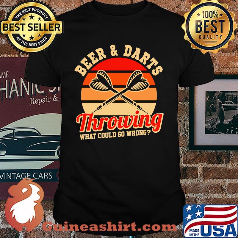 Beer and darts throwing what could go wrong vintage shirt