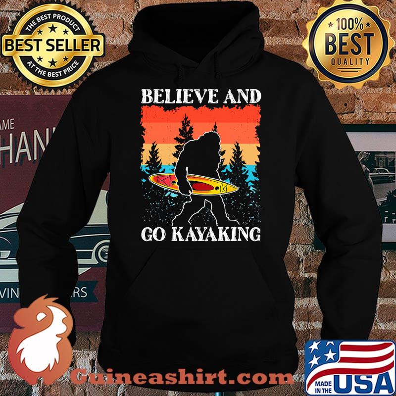 Believe and go kayaking bigfoot vintage Hoodie