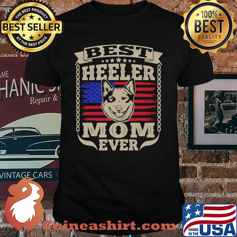 Best Heeler Mom Ever Cattle Dog American Flag T-Shirt