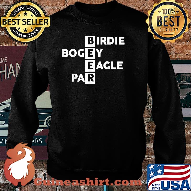 Birdie Bogey Eagle Par Beer Shirt Sweater