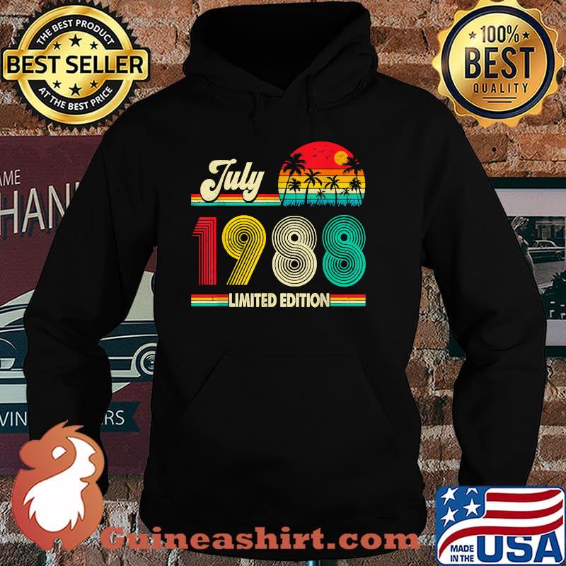 Born In July 1988 33 Years Old 33rd Limited Edition Shirt Hoodie