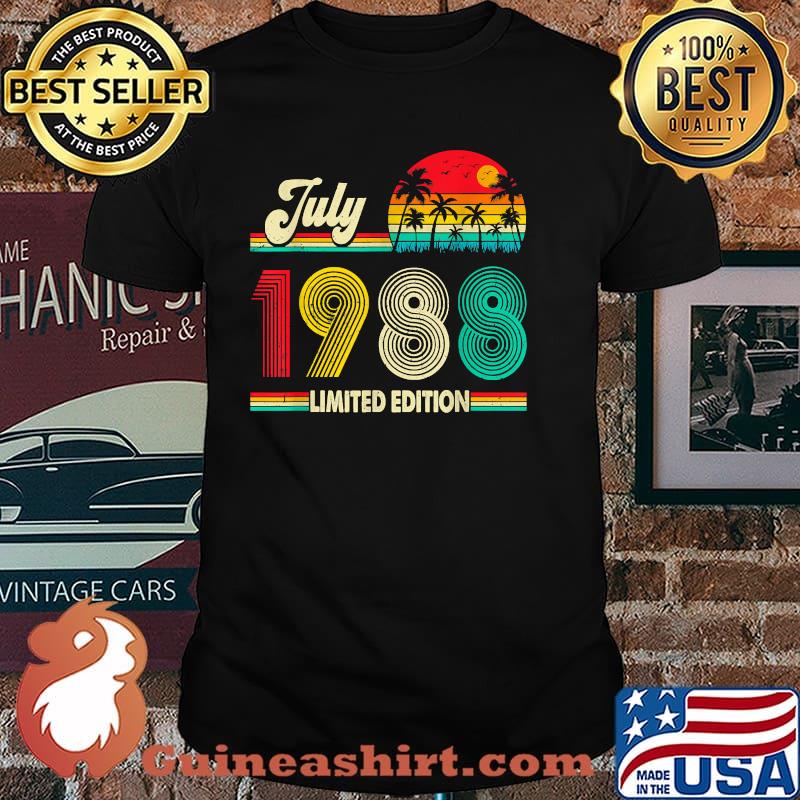 Born In July 1988 33 Years Old 33rd Limited Edition Shirt