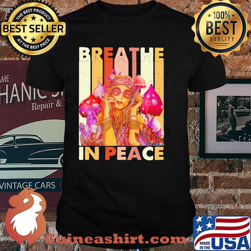 Breathe In Peace Hippie Girl Shirt