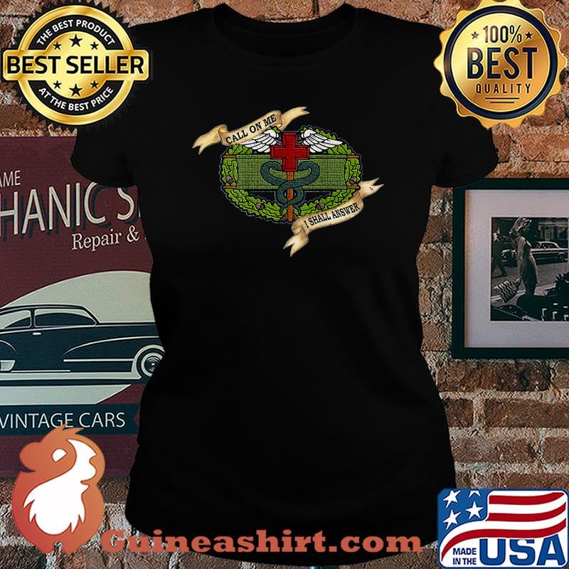 Call On me I Shall Answer Trauma Naked's Combat Medic Badge T-Shirt Laides tee