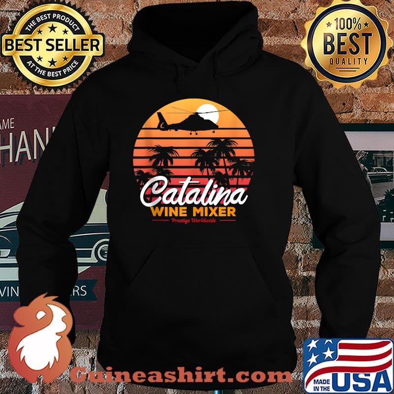 Catalina Wine Mixer Prestige Worldwide Retro Beach Palm Tree Shirt Hoodie