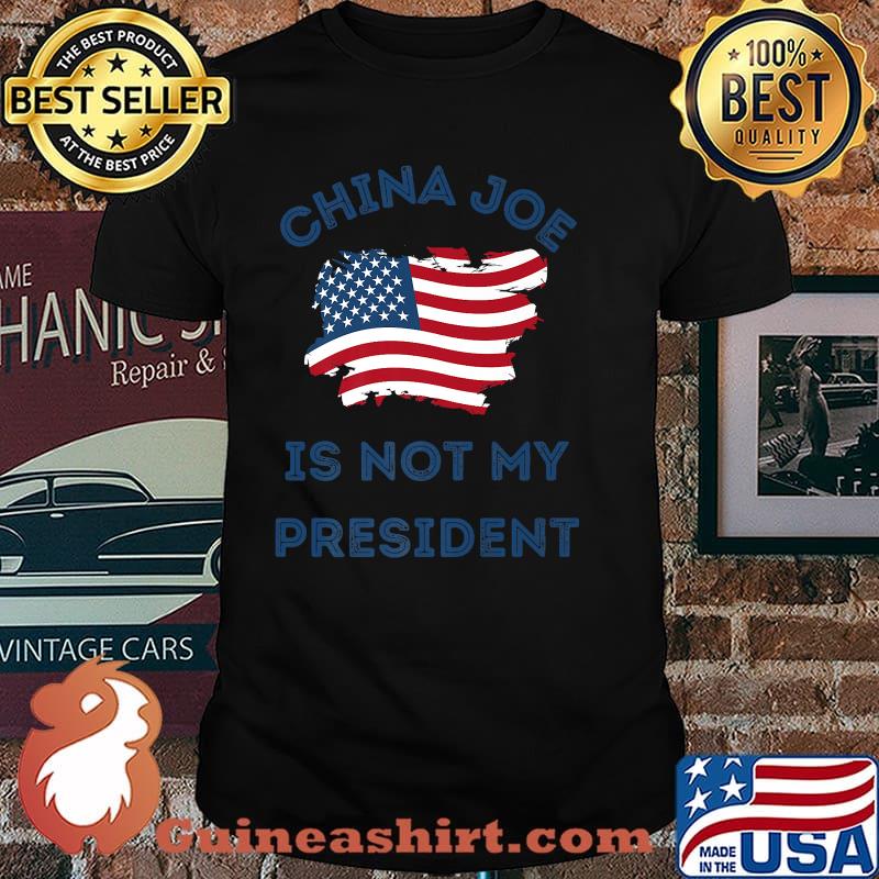China Joe IS not My President Anti Biden Premium American Flag Shirt