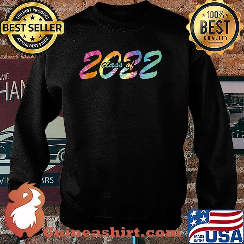 Class of 2022 - Tie dye Back to School Class of 2022 T-Shirt Sweater