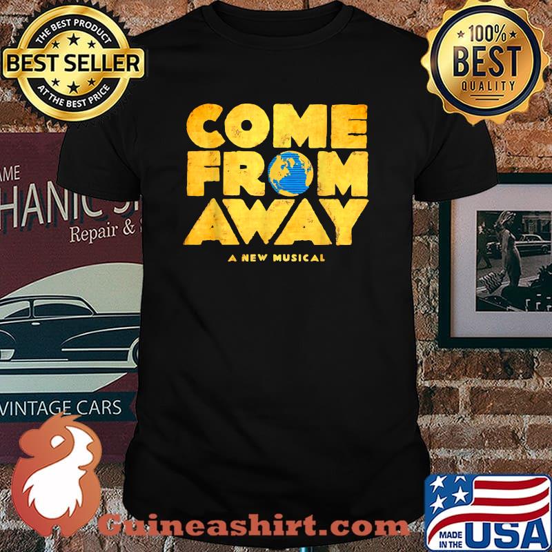 Come From Away A New Musical T-Shirt