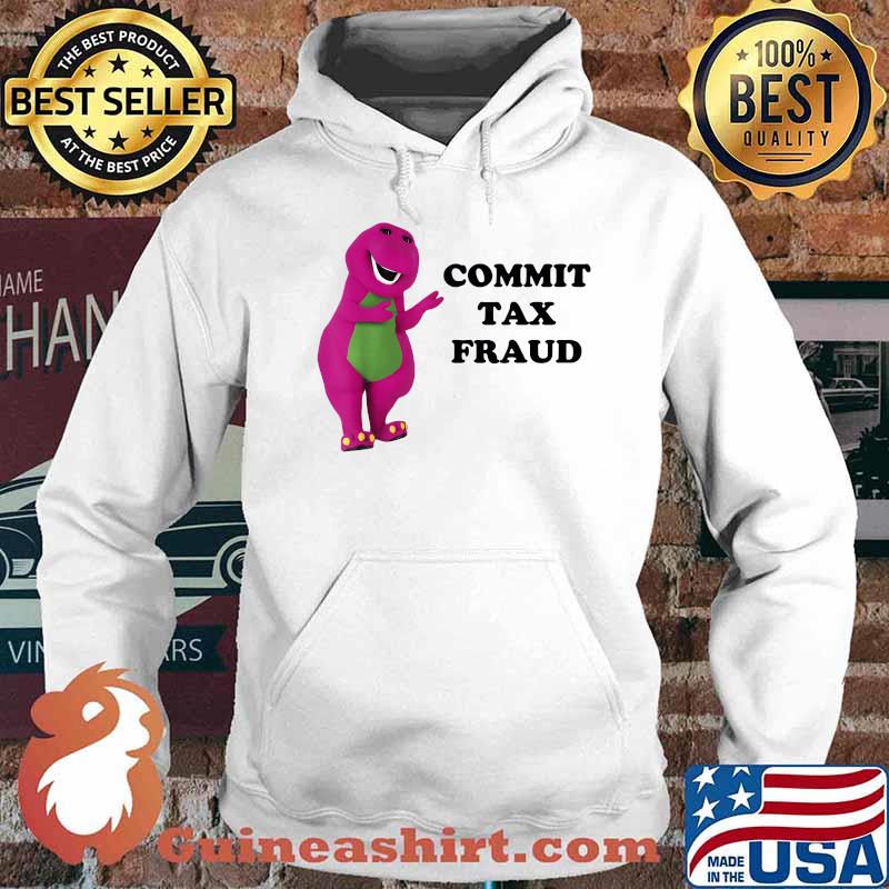 Commit Tax Fraud Dragon Cute T-Shirt Hoodie