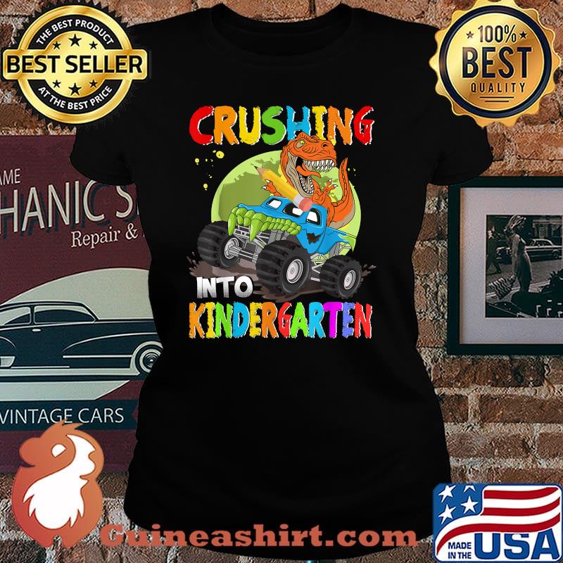 Crushing Into Kindergarten Monster Truck Dinosaur T Rex T-Shirt Laides tee
