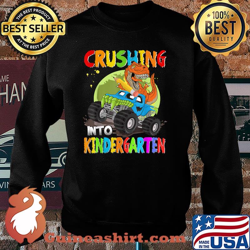 Crushing Into Kindergarten Monster Truck Dinosaur T Rex T-Shirt Sweater