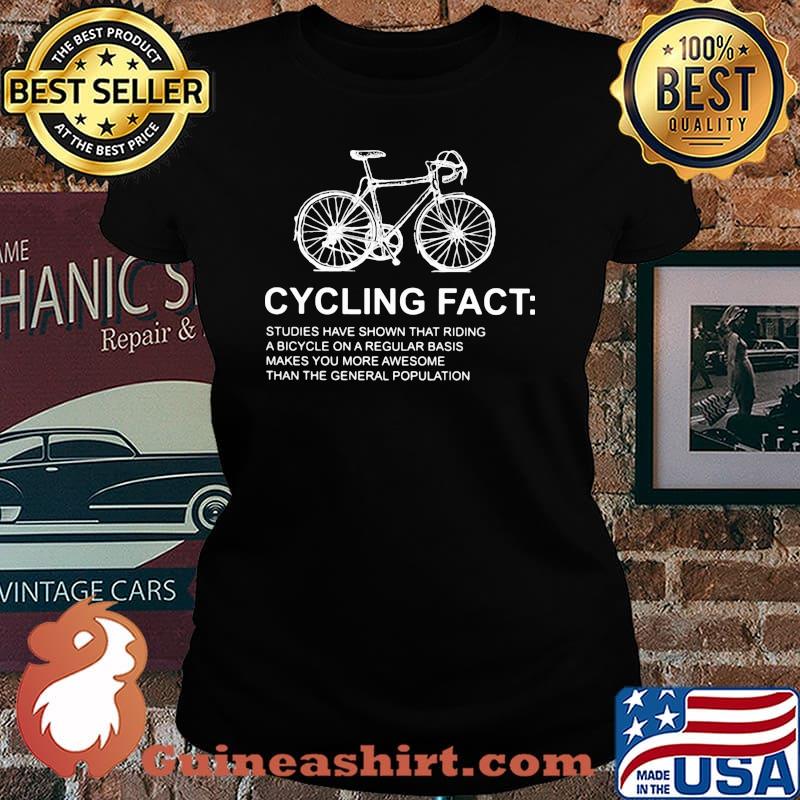 Cycling Fact Studies Have Shown That Riding Shirt Laides tee