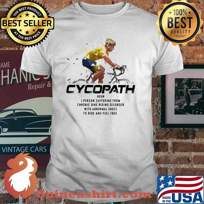 Cycopath Moun I Person Suffering From Chronic Bike Riding Disorder Shir