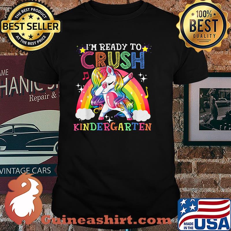 Dabbing Unicorn I'm Ready To Crush Kindergarten Shirt