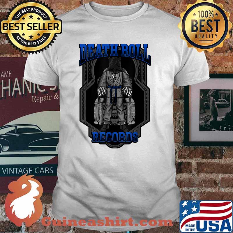 Death Roll Records jiu jitsu T-Shirt