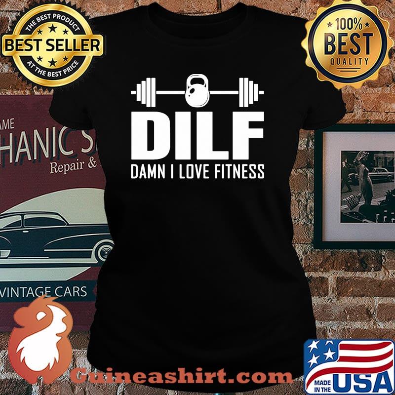 Dilf damn in love fitness weight lifting Laides tee