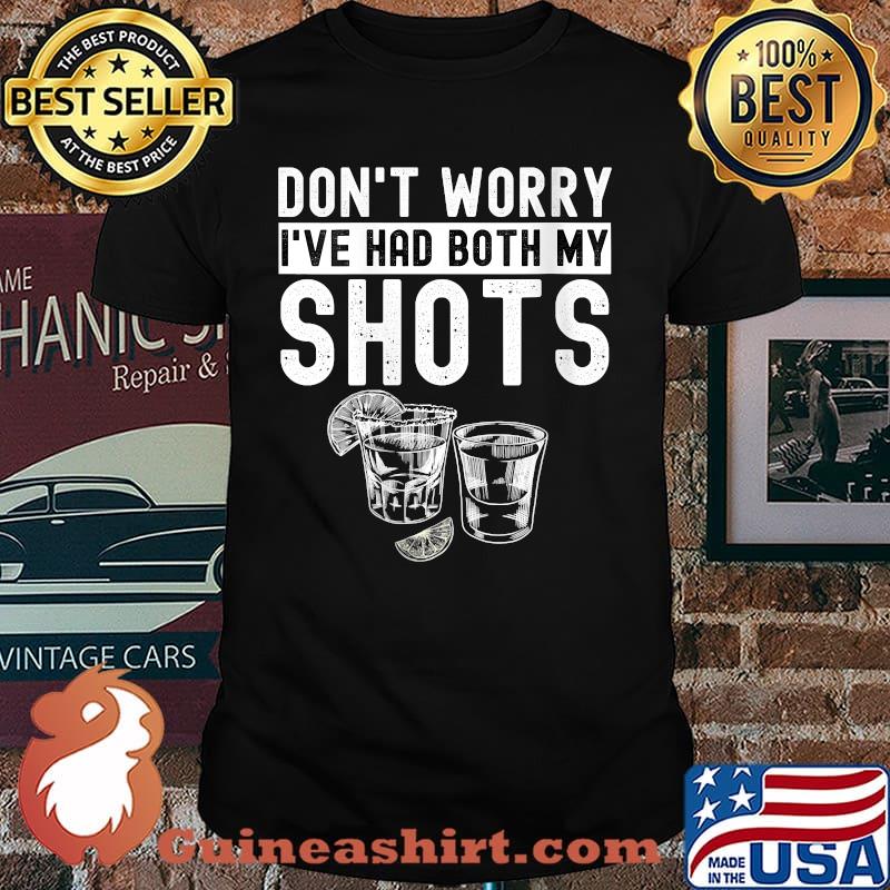 Don't worry I've had both my shots Funny Vaccination Tequila V-Neck T-Shirt