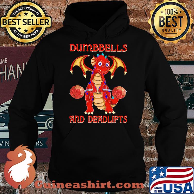 Dumbbells And Deadlifts Dragon Shirt Hoodie