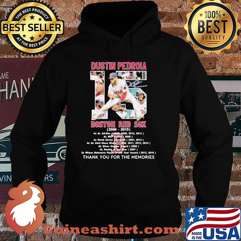 Dustin pedroia 15 boston red sox 2006 2019 thank you for the memories signature Hoodie