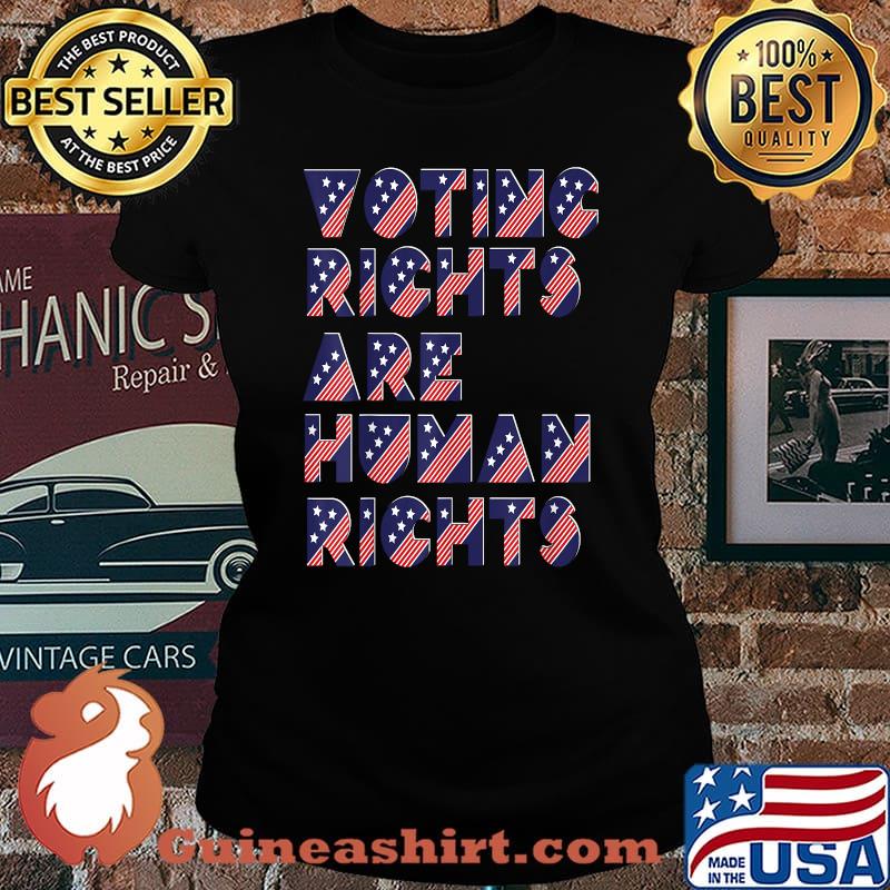 Election For Democrats Voting Rights Are Human Rights T-Shirt Laides tee
