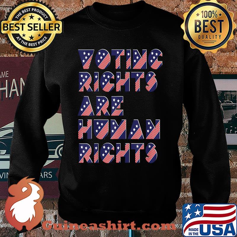 Election For Democrats Voting Rights Are Human Rights T-Shirt Sweater