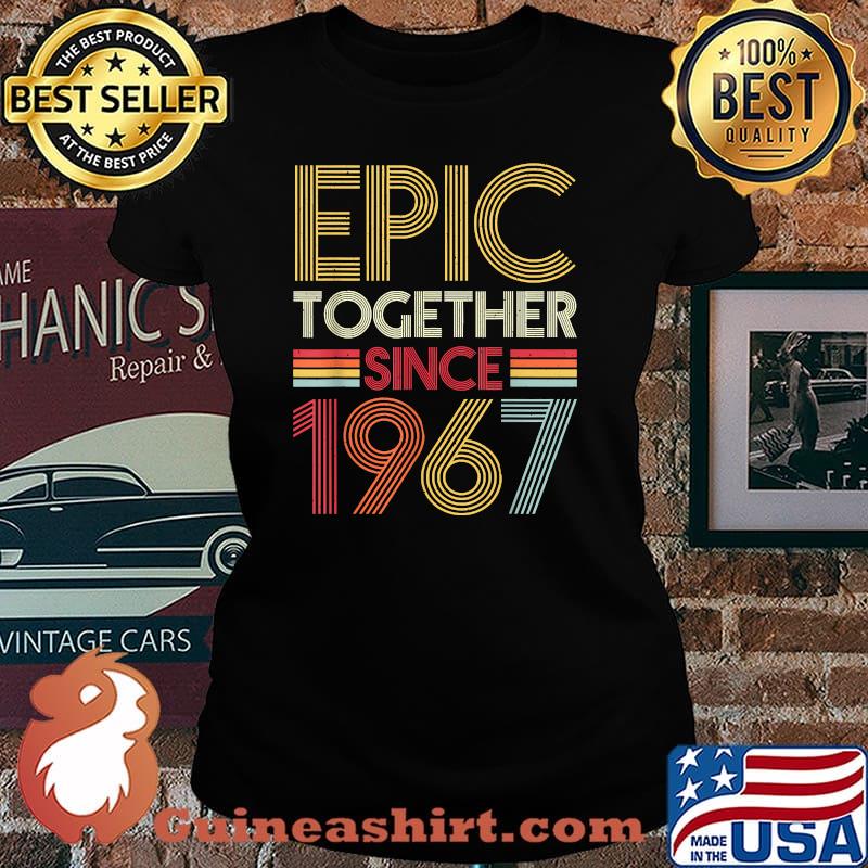 Epic Together Since 1967 54th Marriage Anniversary T-Shirt Laides tee