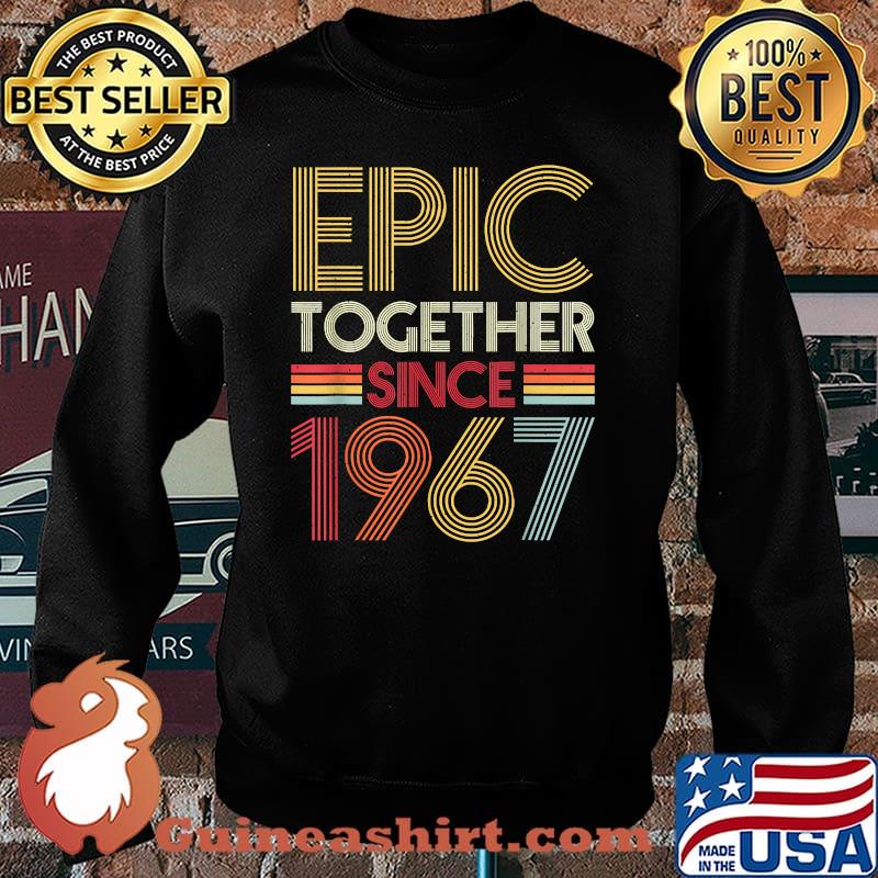 Epic Together Since 1967 54th Marriage Anniversary T-Shirt Sweater