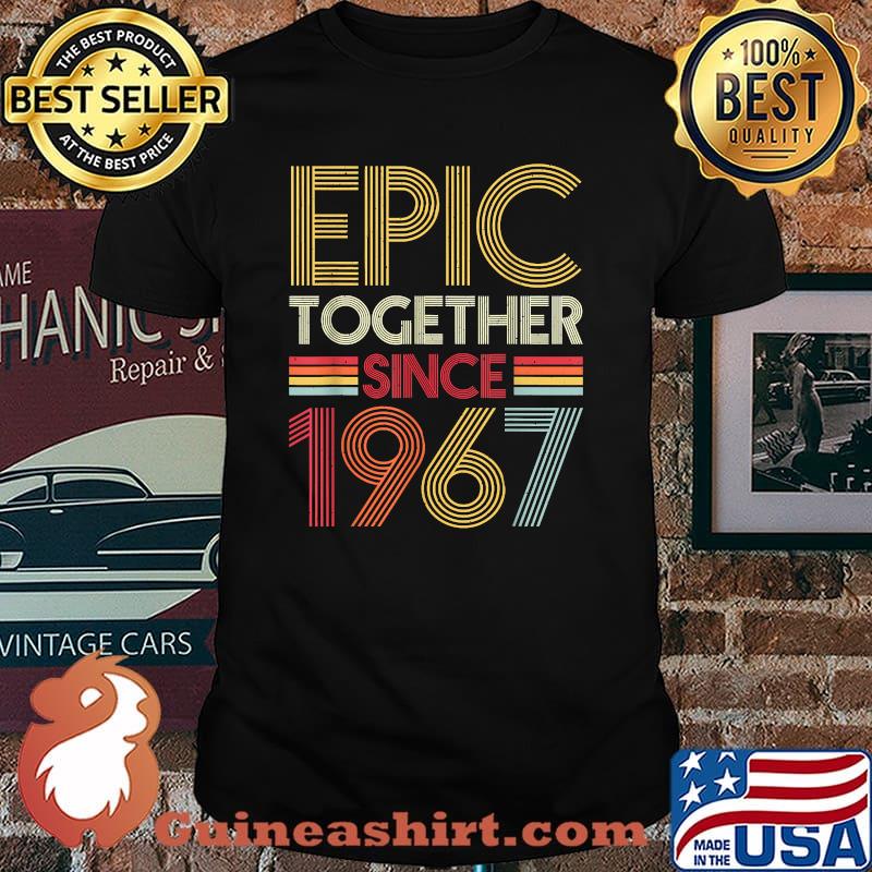 Epic Together Since 1967 54th Marriage Anniversary T-Shirt