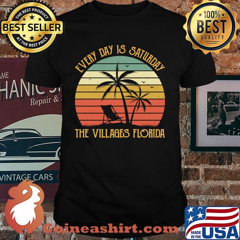 Every Day Is Saturday The Villages Florida Vintage T-Shirt
