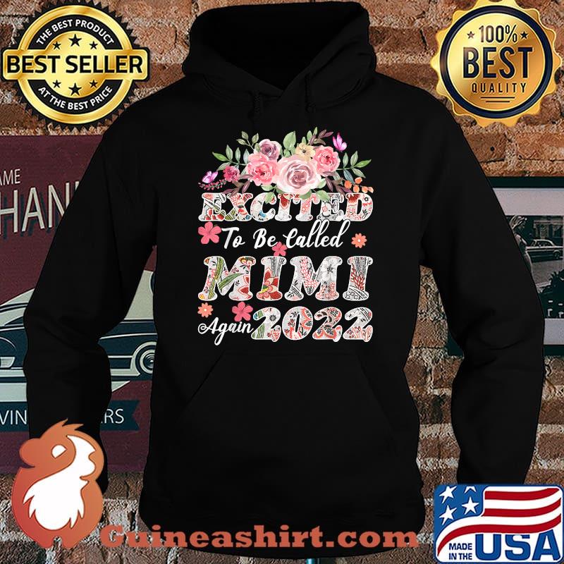 Excited To Be Called Mimi Again 2022 Pregnancy Announcement Flower Shirt Hoodie