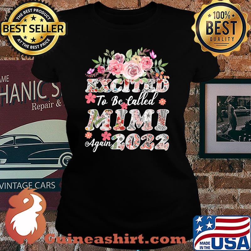 Excited To Be Called Mimi Again 2022 Pregnancy Announcement Flower Shirt Laides tee
