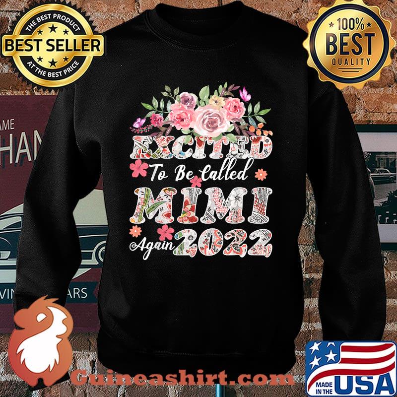 Excited To Be Called Mimi Again 2022 Pregnancy Announcement Flower Shirt Sweater