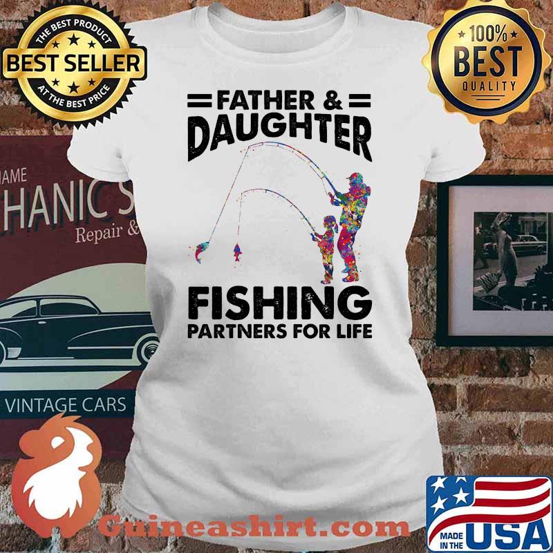 Fathers and daughter fishing partners for life watercolor Ladies tee