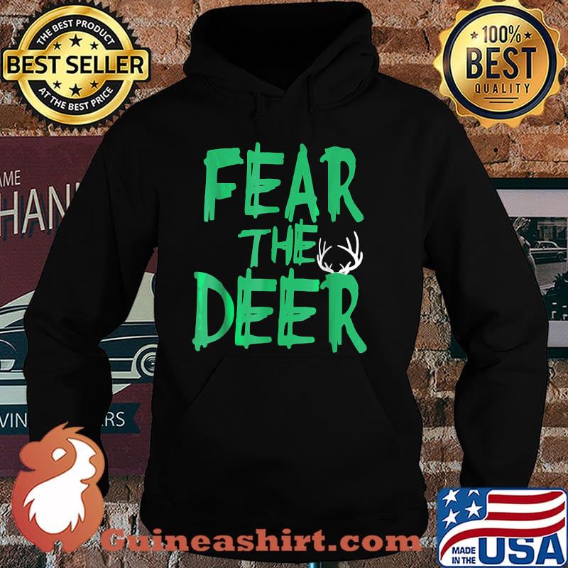Fear The Deer Milwaukee Basketball Bucks Shirt Hoodie