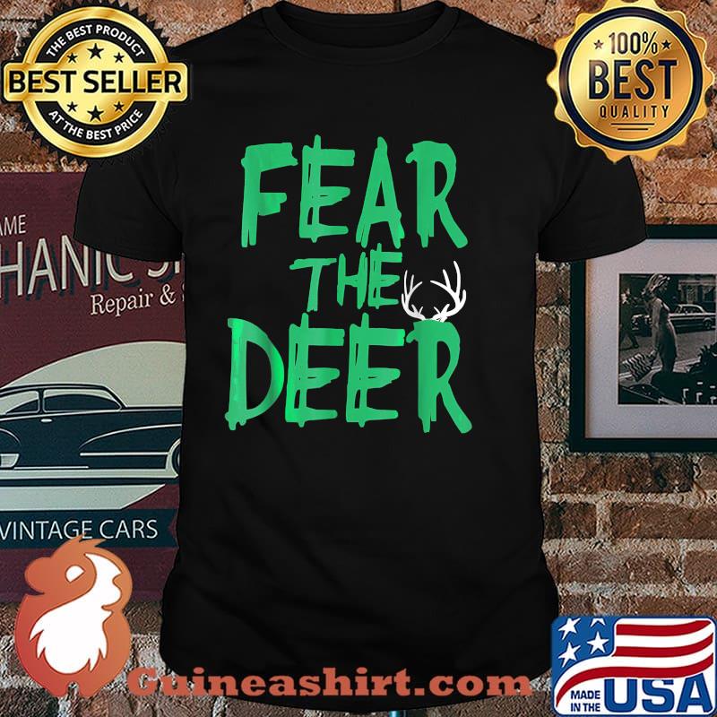 Fear The Deer Milwaukee Basketball Bucks Shirt