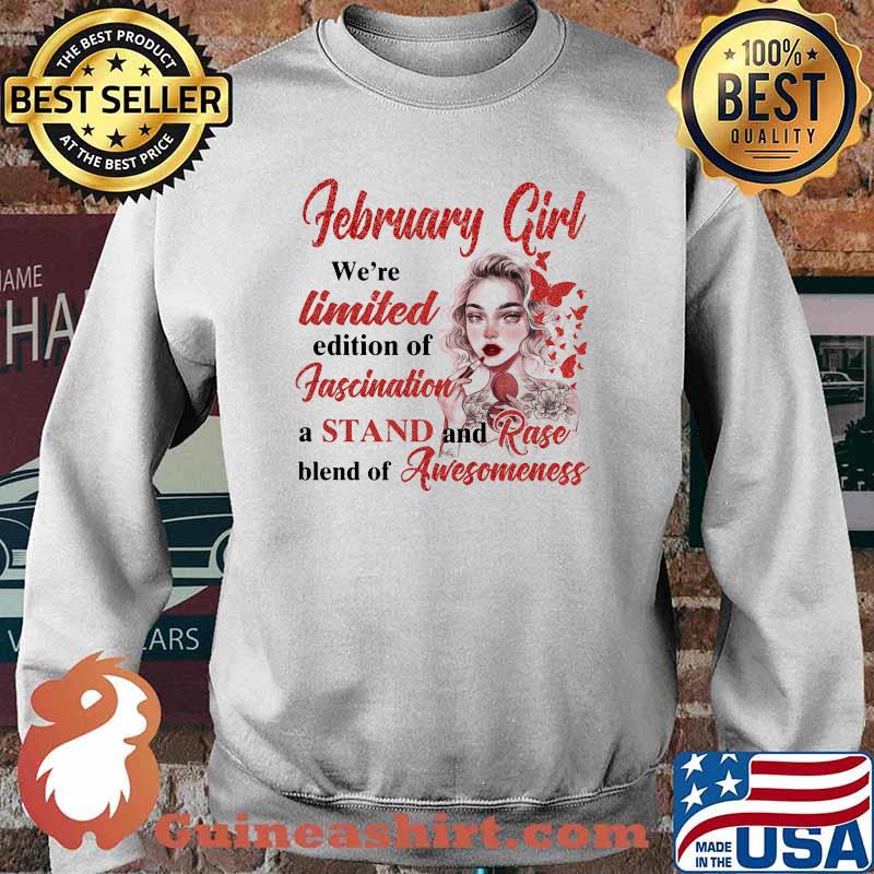 February girl were limited edition of fascination a stand and rase blend of awesomeness tattoo flower Sweater