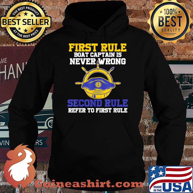 First Rule Boar Captain Is Never Wrong Second Rule Reper To First Rule T-Shirt Hoodie