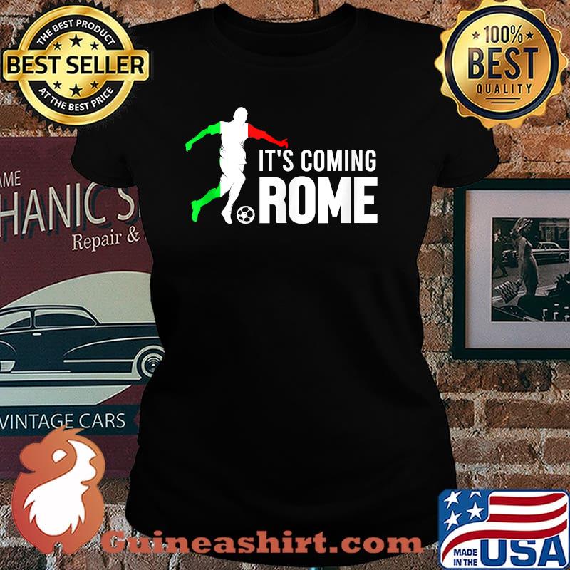 Football Its Coming Rome Home Soccer Italia Italian Flag Laides tee