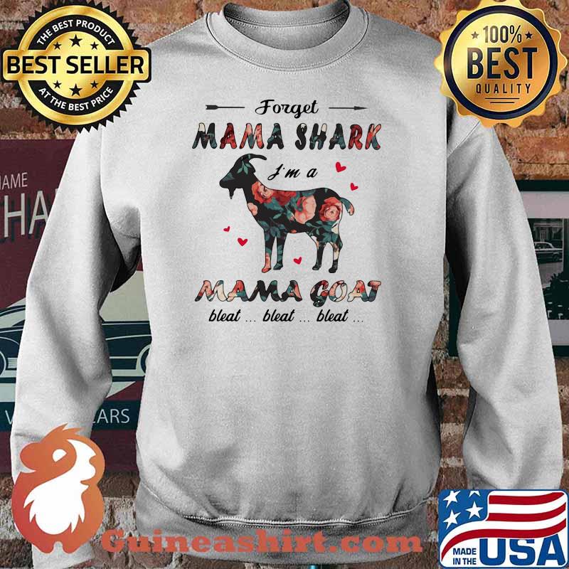 Forget Nama Shark I'm A Nama Goat Flower Shirt Sweater