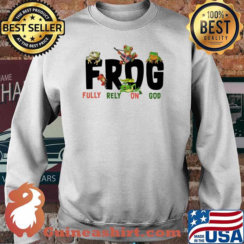 Frog Fully Rely On God Shirt Sweater