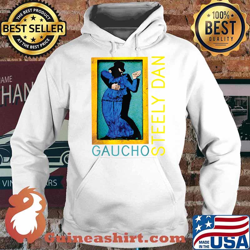 Gaucho Steely Dan T-Shirt Hoodie