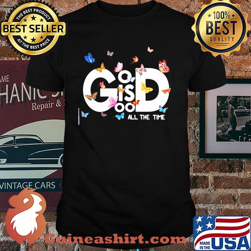 God IS Good Butterfly Shirt