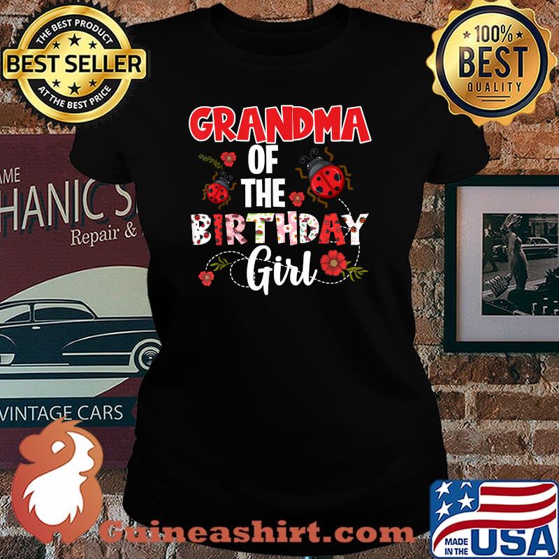 Grandma Of The Birthday Girl - Ladybug Flower Shirt Laides tee