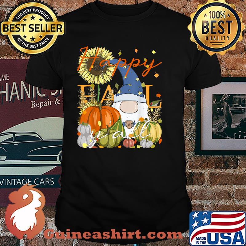 Happy Fall Y'All Gnome Pumpkin & Coffee Lover Thanksgiving Drawf Shirt